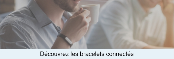 Découvrez les bracelets connectés