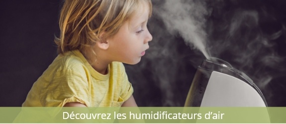 Découvrez les humidificateurs d’air