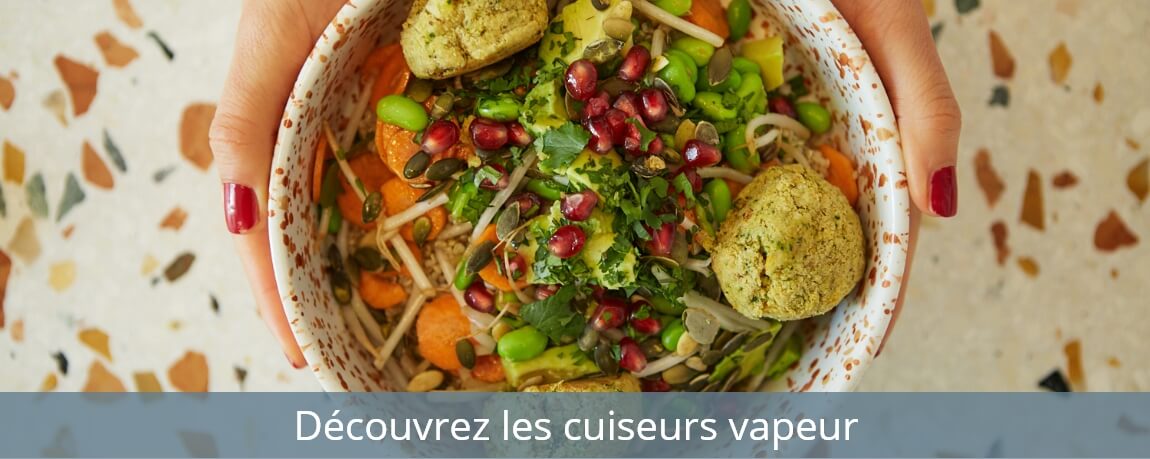 Découvrez les cuiseurs vapeur