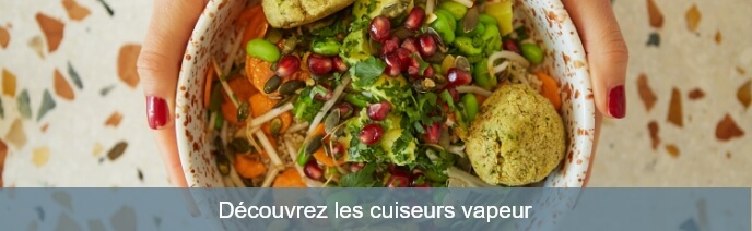 Découvrez les cuiseurs vapeur